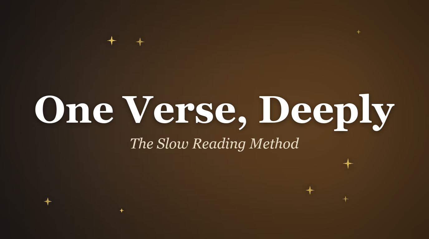 How to Meditate on a Single Bible Verse The Slow Reading Method